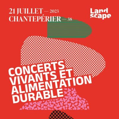 Le Village à Chantepérier- concerts vivants et alimentation durable-21 juillet 2023